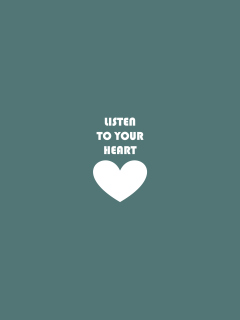 Das Listen To Your Heart Wallpaper 240x320