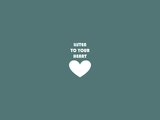 Das Listen To Your Heart Wallpaper 640x480