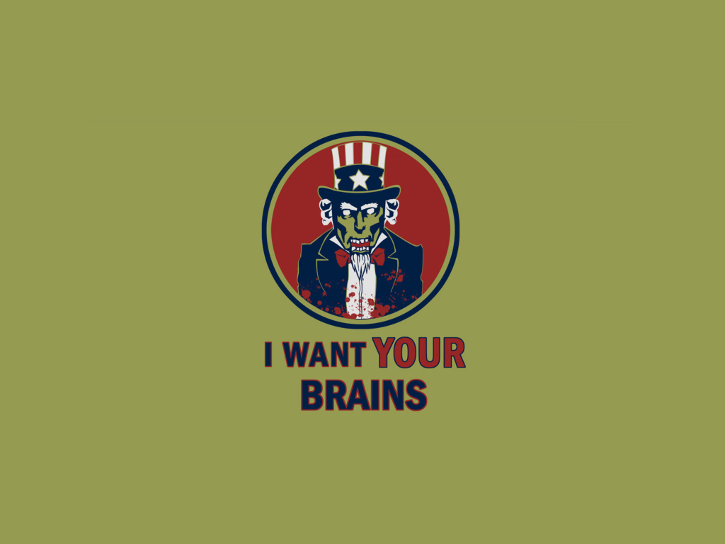 Das I Want Your Brains Wallpaper 1024x768