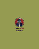 I Want Your Brains wallpaper 128x160