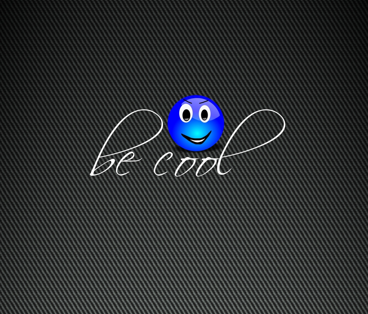 Be Cool wallpaper 1200x1024